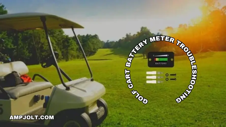 AMPJOLT - Golf cart battery meter troub…