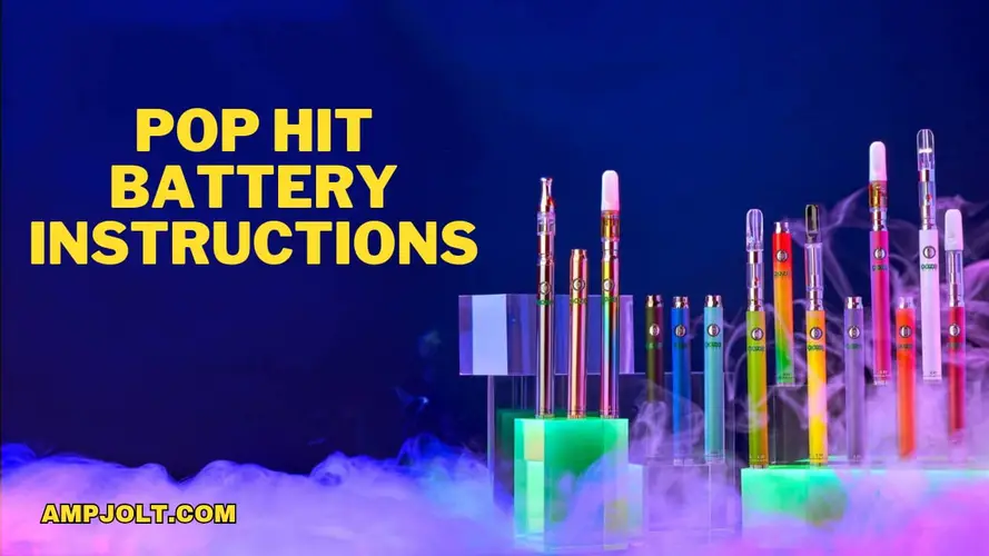 A Comprehensive Guide to Pop Hit Battery Instructions